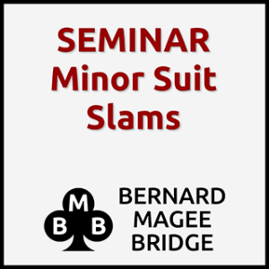 Bmb 320x320 Seminar 070 Minor Suit Slams Greysq
